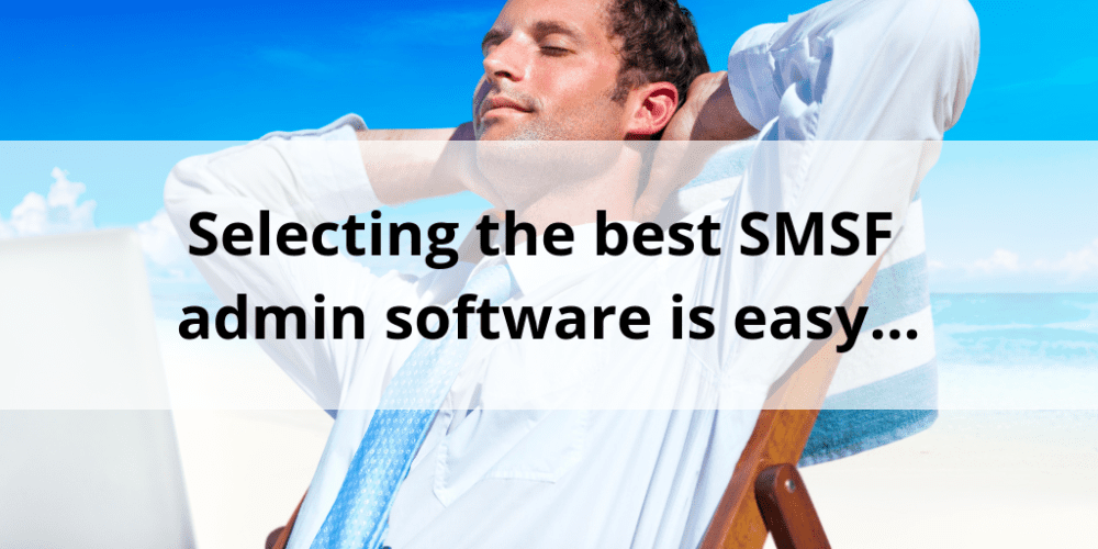 Selecting The Best SMSF Admin Software Is Easy... | BGL Corporate ...